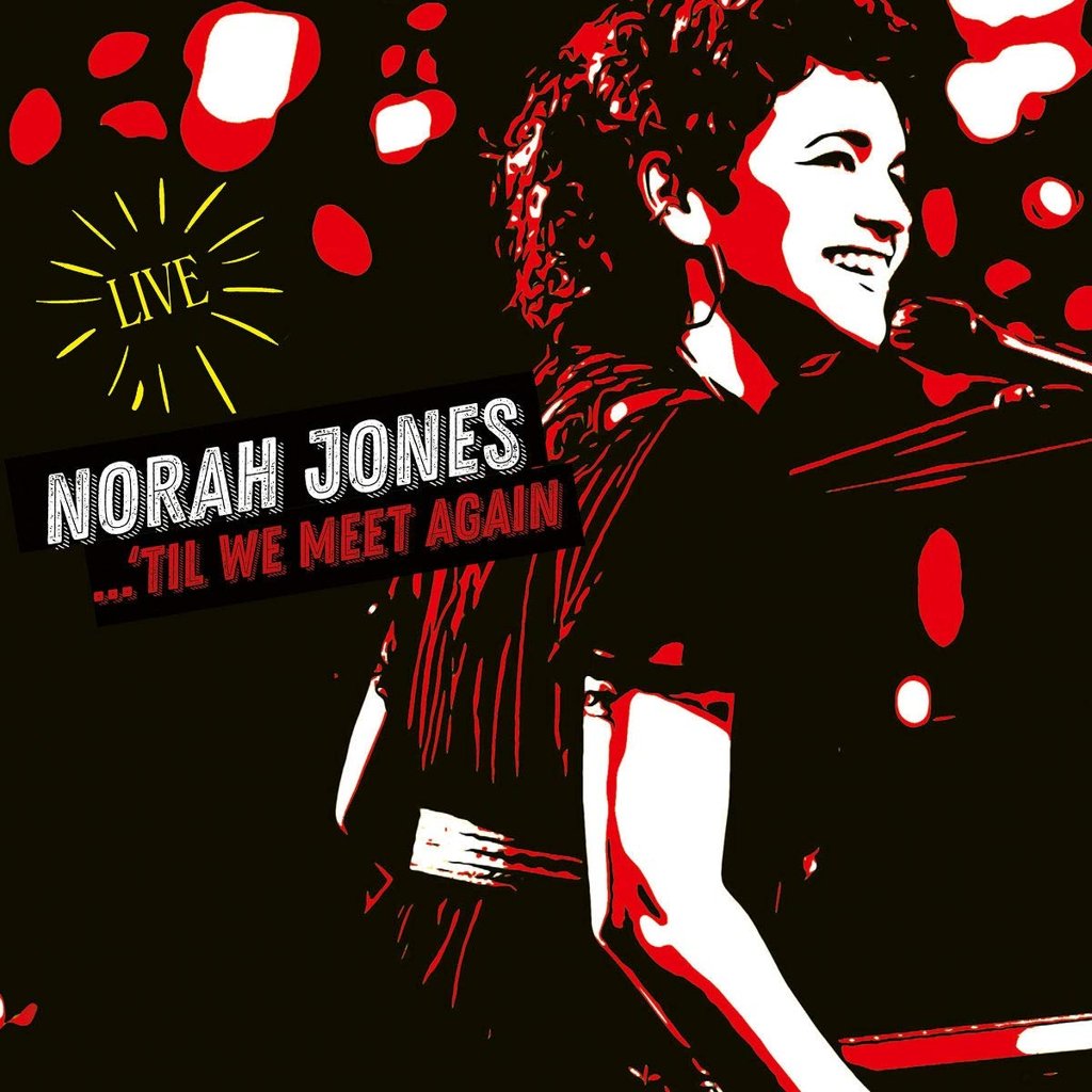 Norah Jones en vivo: 'Til We Meet Again Live' – Oferta limitada